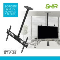 SOPORTE GHIA PARA TV INSTALACION A TECHO / 32 A 70 PULGADAS / HASTA 45KG / [ STV-25 ][ AC-9216 ]